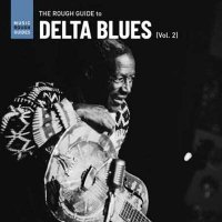 VA - Rough Guide to Delta Blues Vol. 2 (2022) MP3