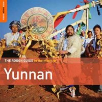 VA - Rough Guide to the Music of Yunnan (2022) MP3