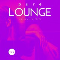 VA - Pure Lounge, Vol. 2 (2024) MP3
