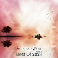 VA - Your Melodies - Best of 2023 [02] (2023) MP3