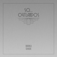 Booka Shade - So... Outlandos EP (2024) MP3