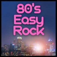 VA - 80's Easy Rock (2024) MP3