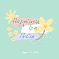 VA - Happiness Is A Choice - Good Vibes Only (2024) MP3
