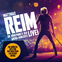 Matthias Reim - Die Hohepunkte der Arena-Konzerte - Live! (2023) MP3