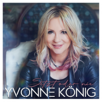 Yvonne K&#246;nig - Jetzt oder nie (2024) MP3