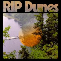 RIP Dunes - RIP Dunes (2024) MP3