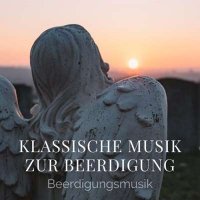 VA - Klassische Musik Zur Beerdigung - Beerdigungsmusik (2024) MP3