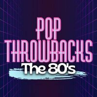 VA - Pop Throwbacks The 80's (2024) MP3