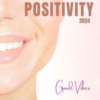 VA - Positivity - 2024 - Good Vibes (2024) MP3