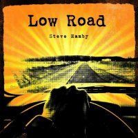 Steve Hamby - Low Road (2024) MP3
