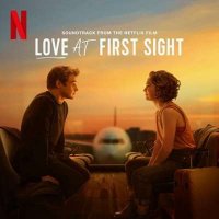 OST - VA - Love At First Sight [Soundtrack From The Netflix Film] (2024) MP3
