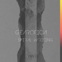 Gearotica - Spiral Writing (2024) MP3