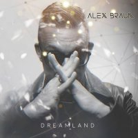 Alex Braun - Dreamland (2024) MP3