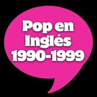 VA - Pop En Ingl&#233;s 1990 - 1999 (2024) MP3