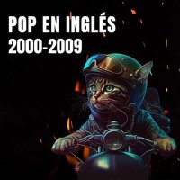 VA - Pop En Ingl&#233;s 2000 - 2009 (2024) MP3