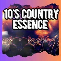 VA - 10's Country Essence (2024) MP3