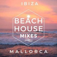 VA - Beach House Mixes - Mallorca - Ibiza (2024) MP3