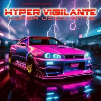 Hyper Vigilante - Hyper Vigilante (2024) MP3