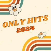 VA - Only Hits (2024) MP3