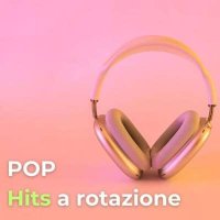 VA - POP  Hits a rotazione (2024) MP3
