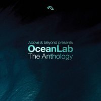 Above & Beyond pres. OceanLab - OceanLab: The Anthology (2024) MP3