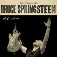 Bruce Springsteen - The Live Series: Songs Of Celebration (2024) MP3