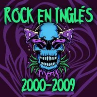 VA - Rock En Ingl&#233;s 2000-2009 (2024) MP3