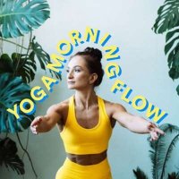 VA - Yoga Morning Flow (2024) MP3