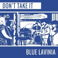 Blue Lavinia - Don't Take It (2024) MP3