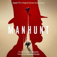 OST - Bryce Dessner - Manhunt [Apple TV+ Original Series Soundtrack] (2024) MP3