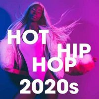 VA - Hot Hip Hop 2020s (2024) MP3