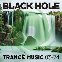 VA - Black Hole Trance Music [03-24] (2024) MP3