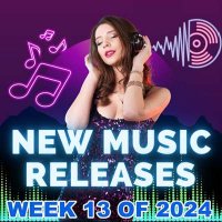 VA - New Music Releases Week 13 (2024) MP3