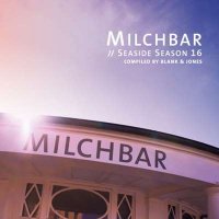 Blank & Jones - Milchbar - Seaside Season 16 (2024) MP3