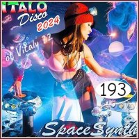 VA - Italo Disco & SpaceSynth [193] (2024) MP3 ot Vitaly 72