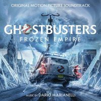 OST - Dario Marianelli - Ghostbusters: Frozen Empire [Original Motion Picture Soundtrack] (2024) MP3