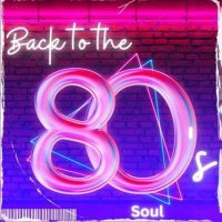 VA - Back To The 80s - Soul (2024) MP3