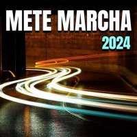 VA - Mete Marcha (2024) MP3