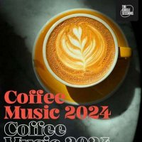 VA - Coffee Music 2024 By The Circle Sessions (2024) MP3