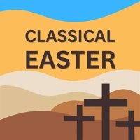 VA - Classical Easter (2024) MP3