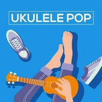 VA - Ukulele Pop (2024) MP3