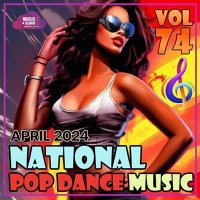 VA - National Pop Dance Music Vol. 74 (2024) MP3