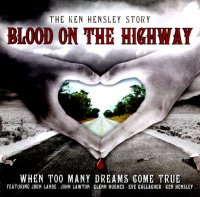 Ken Hensley - Blood Of The Highway (2007) MP3