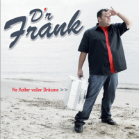 D'r Frank - Ne Koffer Voller Dr&#228;ume (2007) MP3
