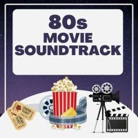 VA - 80s Movie Soundtrack (2024) MP3