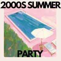 VA - 2000s Summer Party (2024) MP3