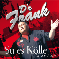D'r Frank - Su Es K&#246;lle So Ist K&#246;ln (2012) MP3