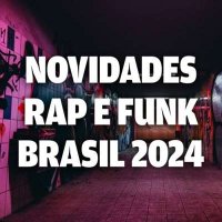 VA - Novidades Rap E Funk Brasil (2024) MP3