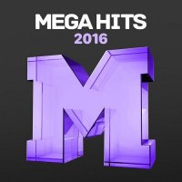 VA - Mega Hits 2016 (2023) MP3