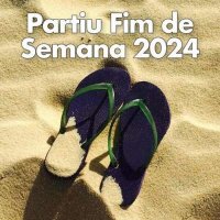 VA - Partiu Fim De Semana (2024) MP3